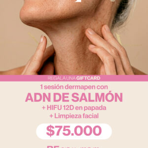 ADN DE SALMON + LIMPIEZA FACIAL + HIFU EN PAPADA Y CUELLO